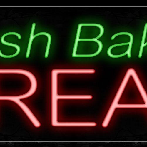 Image of 11408 Fresh Baked Bread Neon Signs_13x32 Black Backing