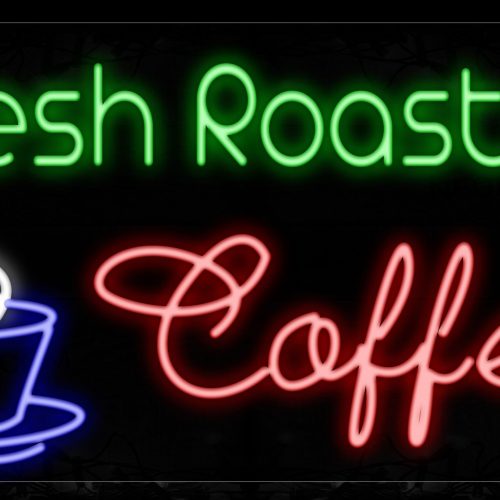 Image of 11714 Fresh Roasted Coffee With Cup Logo Neon Signs_20x37 Black Backing