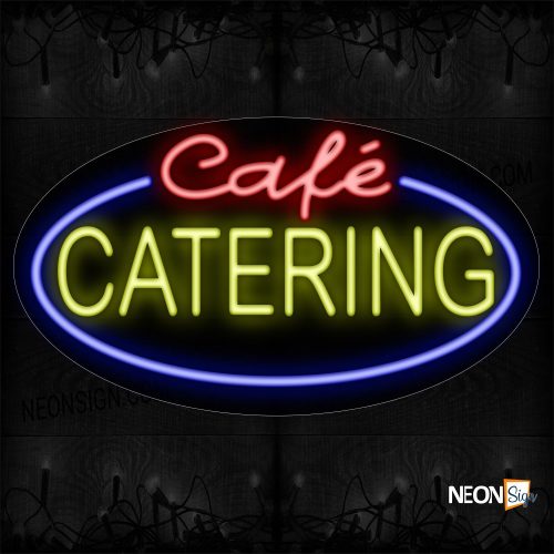 Image of 14431 Cafe Catering With Oval Blue Border Neon Signs_17x30 Contoured Black Backing