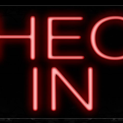 Image of 10218 Check IN in red Neon Sign_13x32 Black Backing