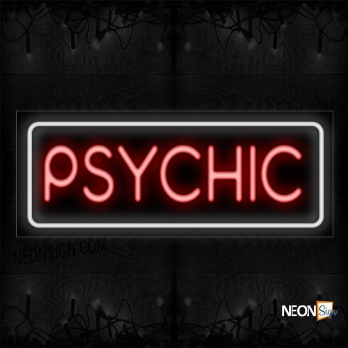 Image of 10286 Psychic With Border Neon Sign_13x32 Black Backing