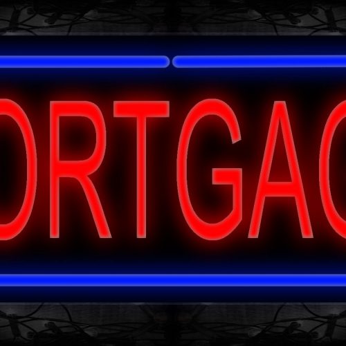 Image of 10578 Mortgage with border Neon Sign 13x32 Black Backing