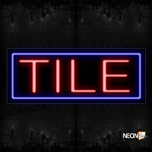 Image of 10639 Tile In Red With Blue Border Neon Sign_13x32 Black Backing
