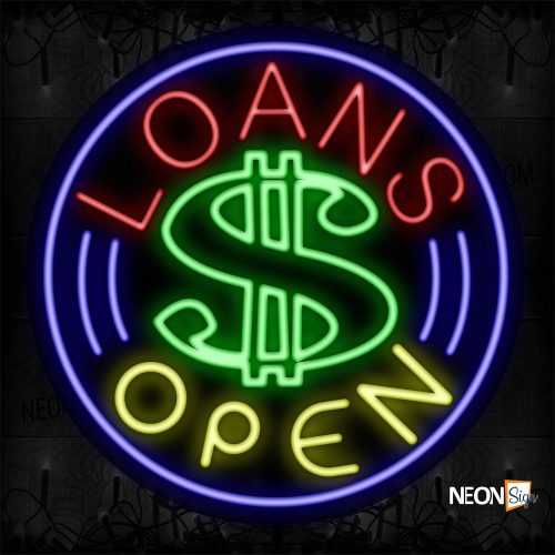 Image of 11155 Loans Open With $ Logo And Circle Blue Border Neon Sign_26x26 Contoured Black Backing