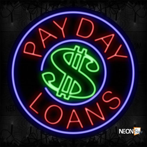 Image of 11159 Payday $ Loans With Circle Blue Border Neon Sign_26x26 Contoured Black Backing