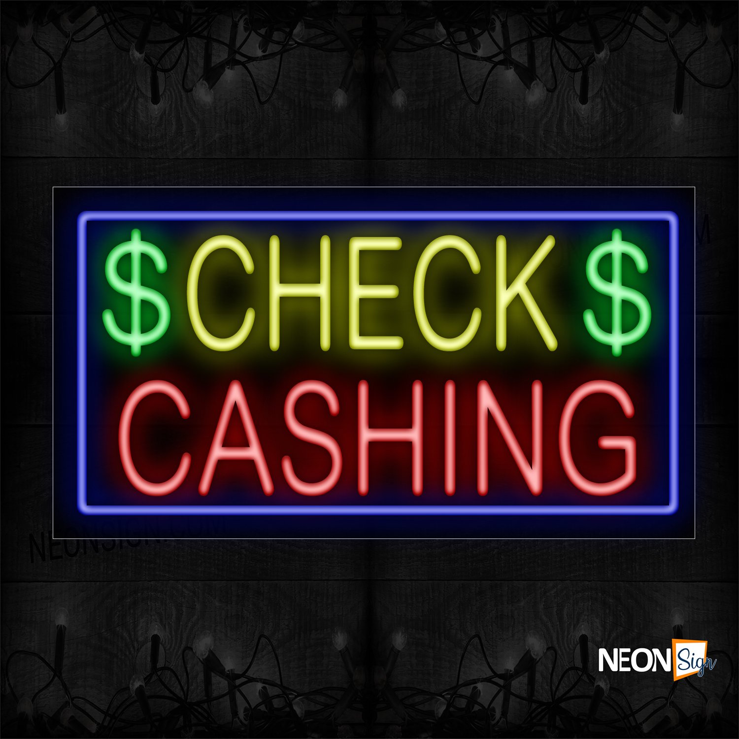 Image of 11276 $ Check $ Cashing With Blue Border Neon Sign_20x37 Black Backing