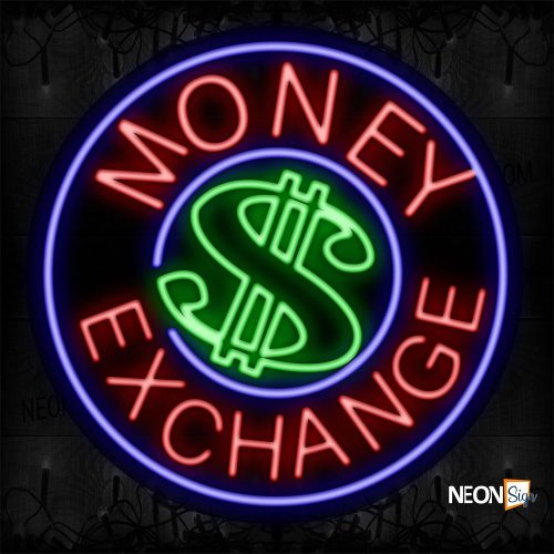 Image of 11329 Money $ Exchange With Blue Circle Border Neon Sign_26x26 Contoured Black Backing