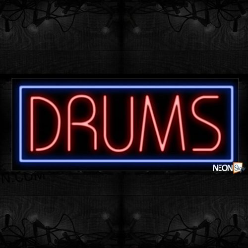 Image of 11383 Drums with blue border Neon Sign_13x32 Black Backing