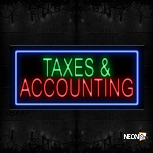 Image of 11791 Taxes & Accounting With Blue Border Neon Sign_20x37 Black Backing