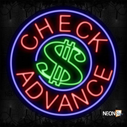 Image of 11809 Check Advance With Circle Border And Dollar Sign Logo Neon Sign_26x26 Contoured Black Backing