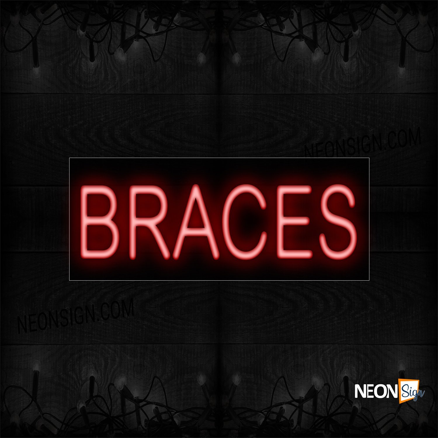 Image of 12023 Braces Neon Sign_10x24 Black Backing