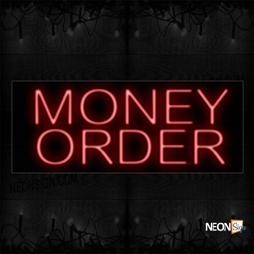 Image of 12102 Money Order In Red Neon Sign_13x32 Black Backing