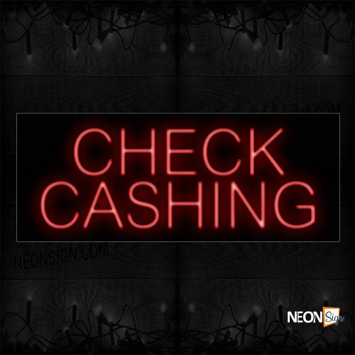 Image of 12331 Check Cashing Neon Sign_8x24 Black Backing