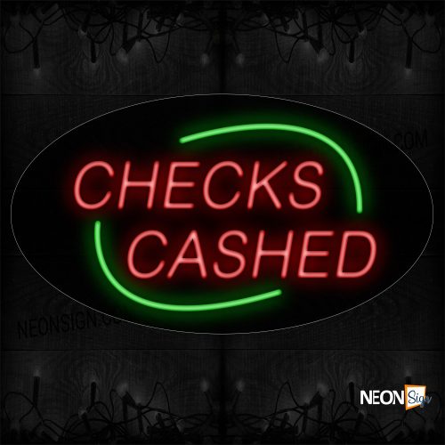 Image of 14030 Checks Cashed With Green Arc Border Neon Sign_17x30 Contoured Black Backing