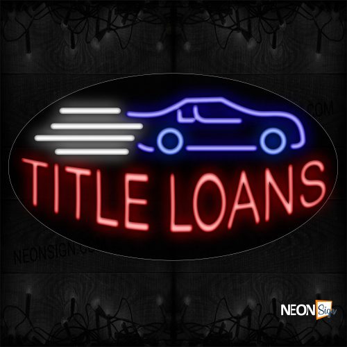 Image of 14610 Title Loans With Car Logo And White Lines Neon Sign_17x30 Contoured Black Backing