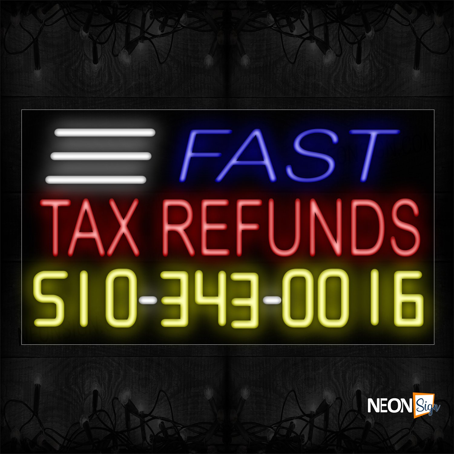 Image of 15064 Fast Tax Refund With Contact No Neon Sign_20x37 Black Backing