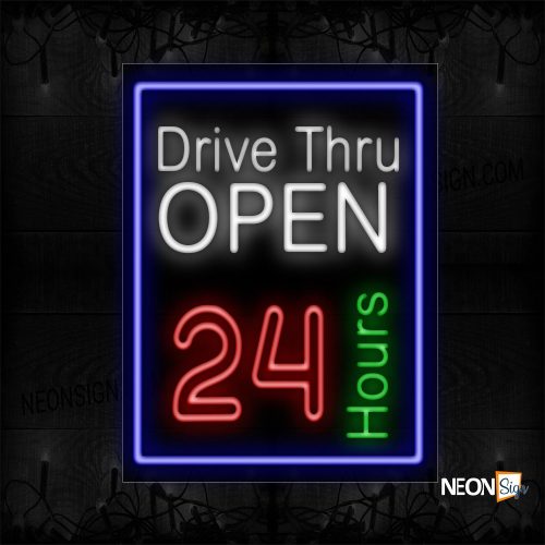 Image of 10322 Drive-Thru Open 24 Hours With Border Neon Sign_24x31 Black Backing
