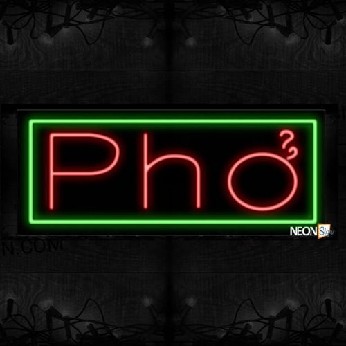 Image of 10391 Pho in red with green border Neon Sign_13x32 Black Backing