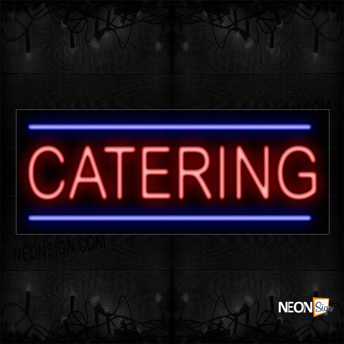 Image of 10523 Catering In Red With Blue Border Neon Sign_13x32 Black Backing