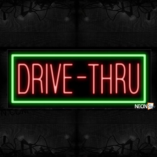 Image of 10539 Drive-thru with green border Neon Sign_13x32 Black Backing