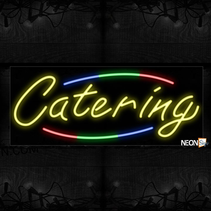 Image of 10763 Catering with arc border Neon Sign_13x32 Black Backing