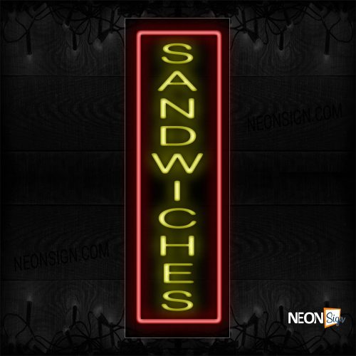 Image of Sandwiches In Yellow With Red Border (Vertical) Neon Sign