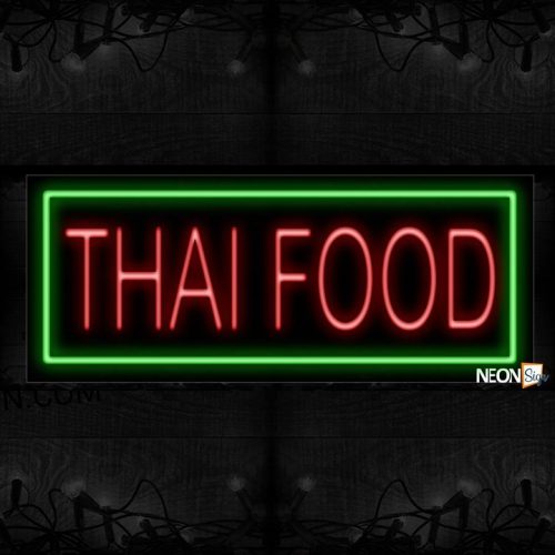 Image of 11488 Thai Food with border Neon Sign 13x32 Black Backing