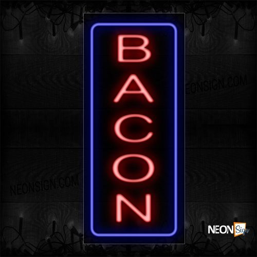 Image of 11517 Bacon In Red With Blue Border (Vertical) Neon Sign_13x32 Black Backing