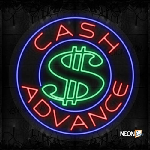 Cash Advance with $ logo and blue circle border LED Flex