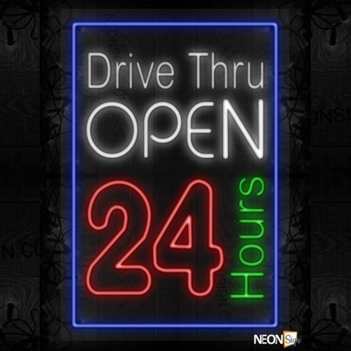 Drive-Thru Open 24 Hours LED Flex
