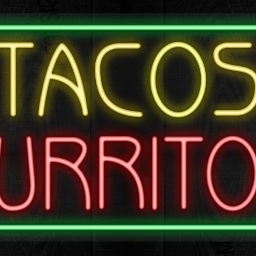 Tacos Burritos with green border LED Flex