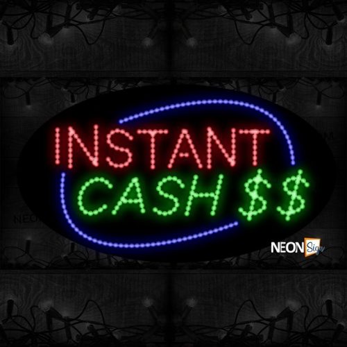 Instant Cash $$ With Blue Border LED Bulb